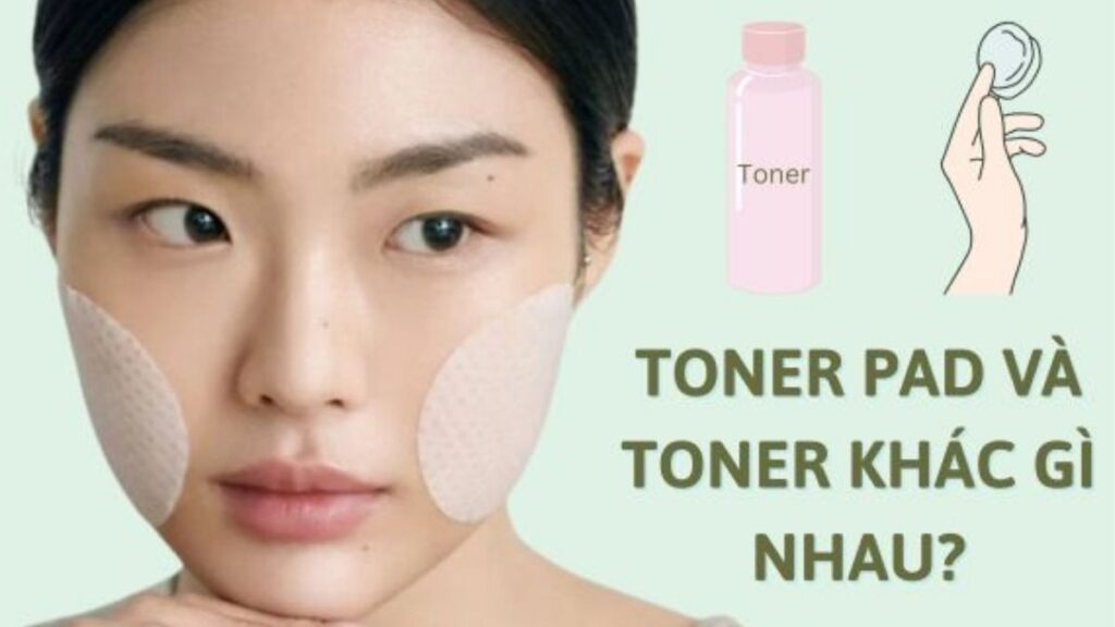So sánh toner chai và toner pad theo cách sử dụng và mức ma sát trên da